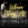 Where They At (Explicit)