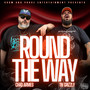 Round the Way (Explicit)