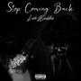 Stop Coming Back (Explicit)