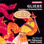Gliere: Overtures & Orchestral Works