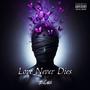 Love Never Dies (Explicit)