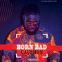 Born Bad (Explicit)