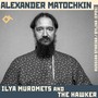 Ilya Muromets and the Hawker: Russian Starina / Bylina (Epos) [Explicit]