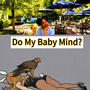 DO MY BABY MIND