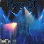 Pop It (Explicit)