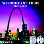 Welcome 2 St. Louis (feat. M.West) [Explicit]