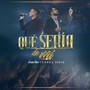 Qué Sería de Mí (feat. Erick Porta)