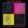 For The Boys (feat. Wax & Rosewood) [Explicit]