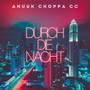 Durch die Nacht (Explicit)