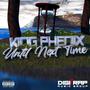 Until Next Time (Explicit)