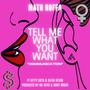 Tell Me What You Want (feat. Kitty Gata & Silva Reign) [Radio Edit] [Explicit]