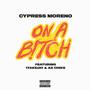 On a B!tch (feat. 1takejay & AzChike) [Explicit]