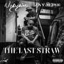 The Last Straw (feat. Jay Wise) [Explicit]