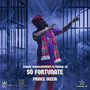 So Fortunate (Explicit)