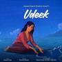 Udeek (feat. Khushraj Hussain)