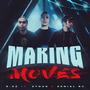 Making moves (feat. Athan Official & Denial RC) [Explicit]