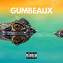 Gumbeaux (Explicit)