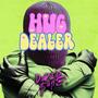 Hug Dealer (Explicit)