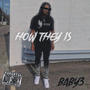 How They Is (feat. TrapKidParker) - EP [Explicit]