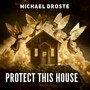 Protect This House