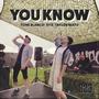 You Know (feat. Tone Blanco & Taylor Mayd) [Explicit]