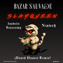 Slayqueen (David Hasert Remix) (David Hasert Remix)