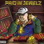 PAID IN JEWELZ (Explicit)