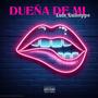 DUEÑA DE MI (Explicit)