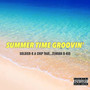 SUMMERTIME GROOVIN' (feat. ZENOAH & B-KID) [Explicit]