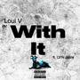 With It (feat. CFN Jizzle) [Explicit]