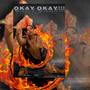 Okay Okay (feat. Rippa & Pouhla) [Explicit]