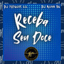 Receba Seu Doce (Explicit)