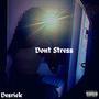 Don't Stress (Explicit)