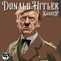 Donald Hitler (Explicit)