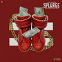 Splurge (Explicit)