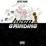 Keep Grinding (feat. Wu Tha Maker & RTG VEES) [Explicit]