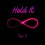 Hold It (Explicit)