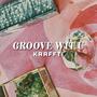 Groove Wit U (Explicit)