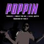 Poppin (feat. Chelly the MC & R.N.S.L. Quette) [Explicit]