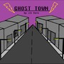 Ghost Town (Explicit)