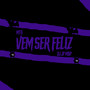 MTG - VEM SER FELIZ (Explicit)