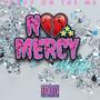 No Mercy (Explicit)