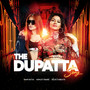 The Dupatta Song