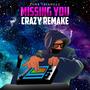 Missing You Crazy Remake