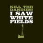 I Saw White Fields