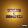 Savage X Bad***** (Explicit)