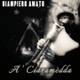 A' Ciaramèdda (Explicit)