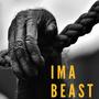 Ima Beast (feat. TY Avery)