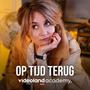 Op Tijd Terug (Original Motion Picture Soundtrack)