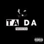 TA DA (freestyle) [Explicit]